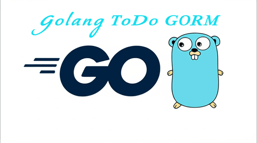 Learning By Doing Golang - ToDo App Part 2.1 - Working with Databases